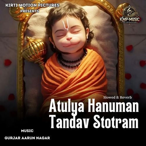 Atulya Hanuman Tandav Stotram Slowed & Reverb