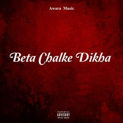 Beta Chalke Dikha