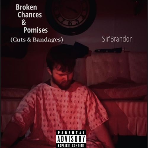 Broken Chances & Promises (Cuts & Bandages)