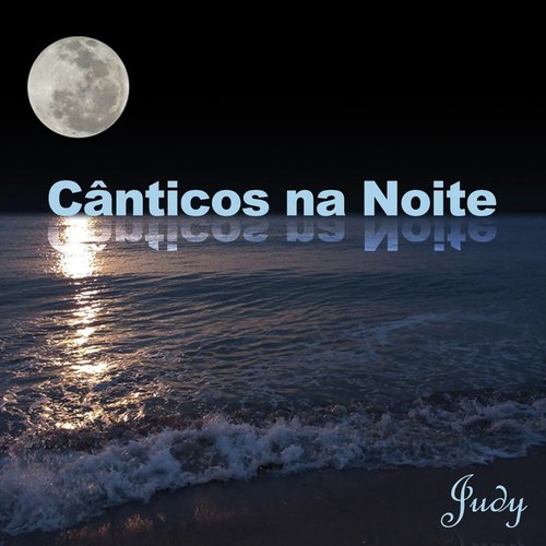 Cânticos Na Noite