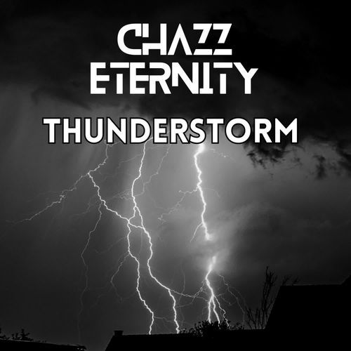 Chazz Eternity - Thunderstorm