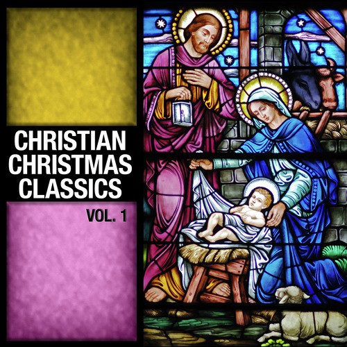 Christian Christmas Classics Vol. 1