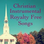 Christian Instrumental Royalty Free Songs