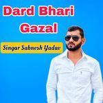 Dard Bhari Gazal