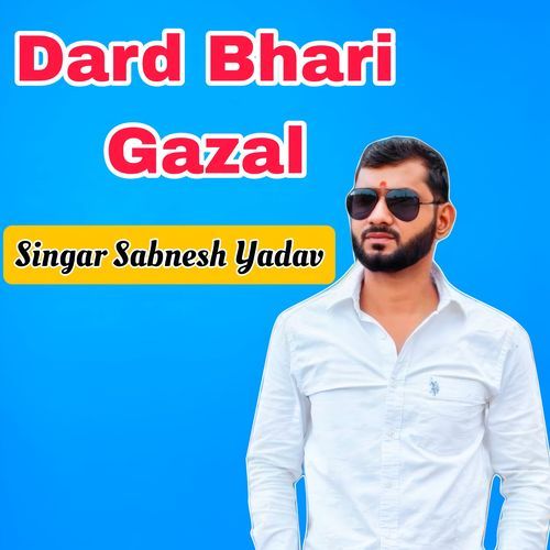 Dard Bhari Gazal