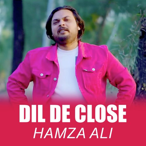 Dil De Close