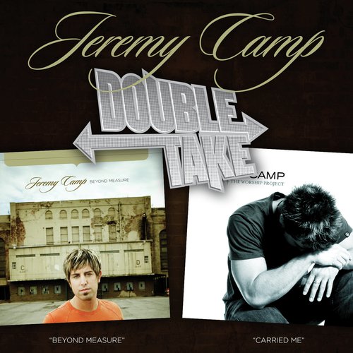 Walk By Faith - Song Download from Double Take: Jeremy Camp @ JioSaavn