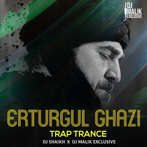 Erturgul Ghazi Trap Trance