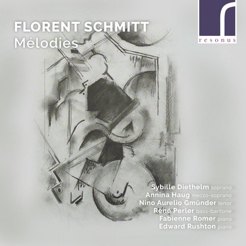 Florent Schmitt: Mélodies