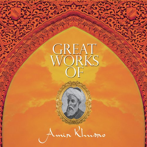 Great Works Of Amir Khusro - Vol 1_poster_image