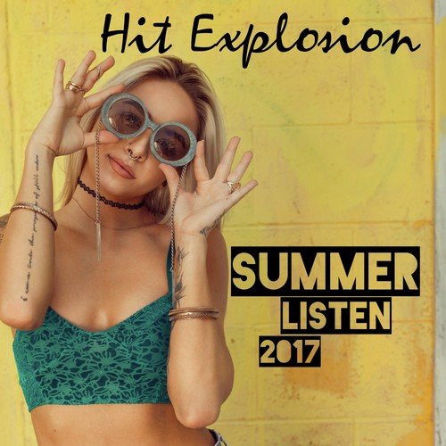 Hit Explosion: Summer Listen 2017