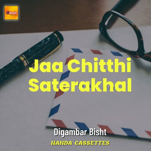 Jaa Chitthi Saterakhal