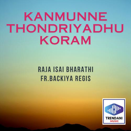 Kanmunne Thondriyadhu Koram