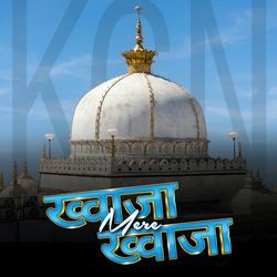 Khwaja Mere Khwaja (KGN)