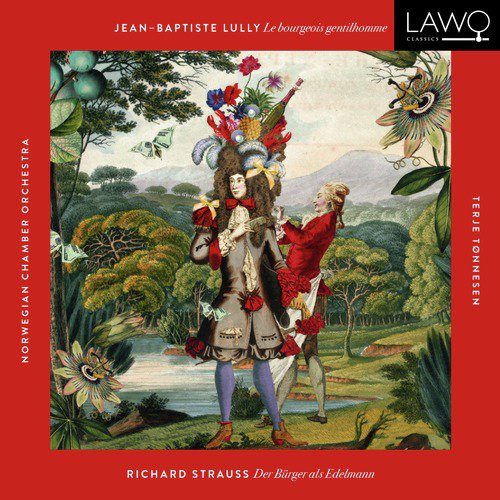 Lully/Strauss: Le Bourgeois Gentilhomme