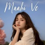 Maahi Ve