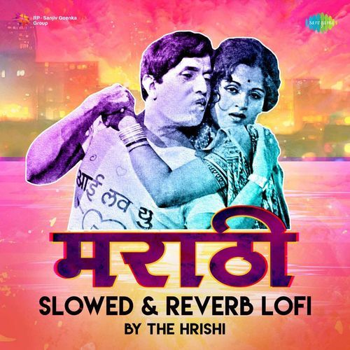 Marathi Slowed And Reverb LoFi