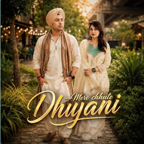 Mere Chhute Dhujani
