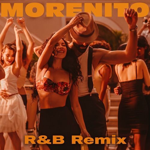 Morenito (R&B Remix)