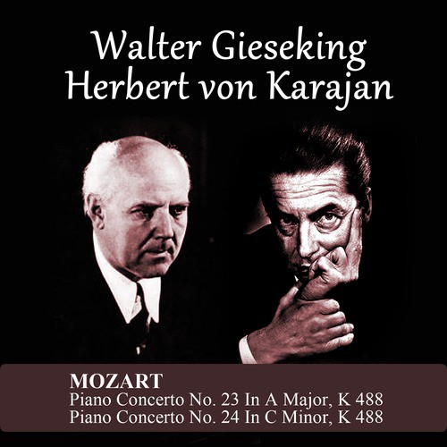 Mozart: Piano Concerto No. 23 In A Major, K 488 - Piano Concerto No. 24 In C Minor, K 488