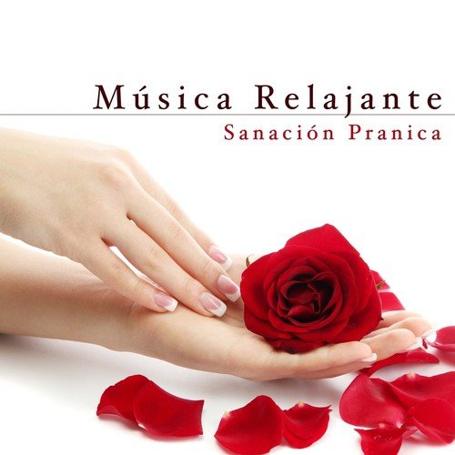 Musica Relajante - Sanacion Pranica