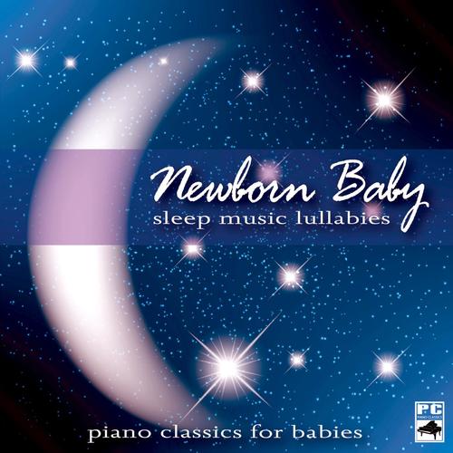 Newborn Baby: Sleep Music Lullabies