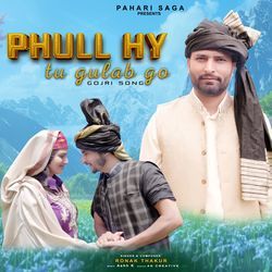 Phull Hy Tu Gulab Go