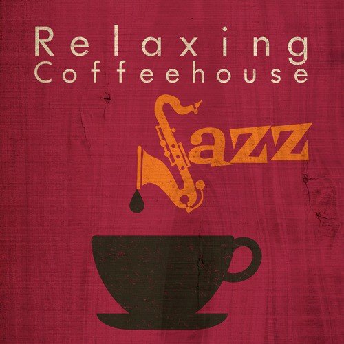 Relaxing Coffeehouse Jazz