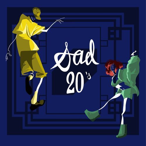 Sad 20's