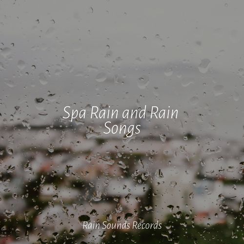 Spa Rain and Rain Songs_poster_image