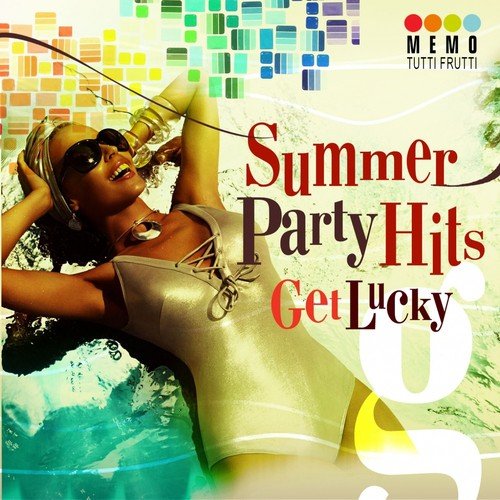 Summer Party Hits - Get Lucky