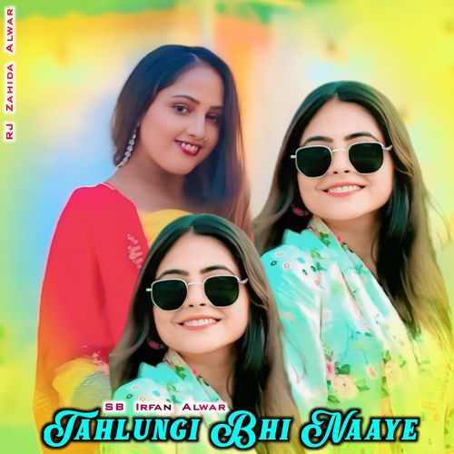 Tahlungi Bhi Naaye