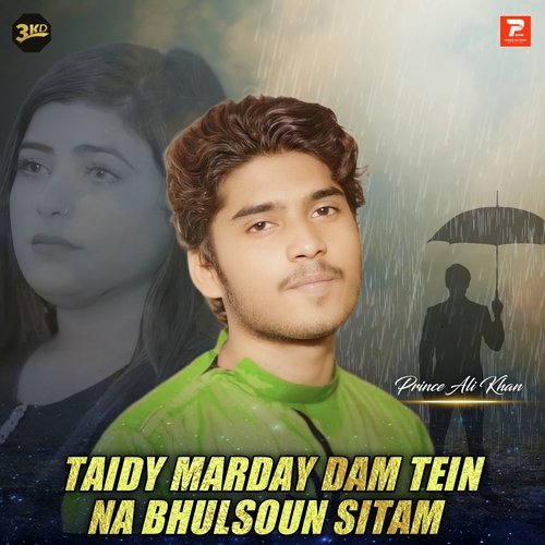 Taidy Marday Dam Tein Na Bhulsuon Sitam