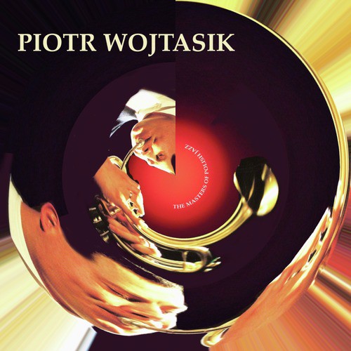 The Masters of Polish Jazz - Piotr Wojtasik_poster_image