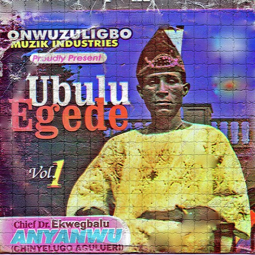 Chief Dr. Ekwegbalu Anyanwu
