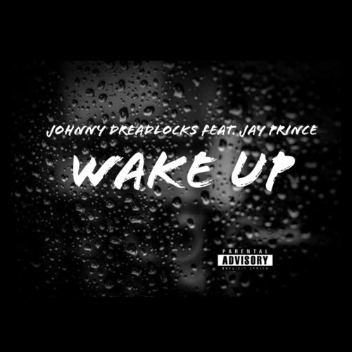 Wake Up (feat. Jay Prince)