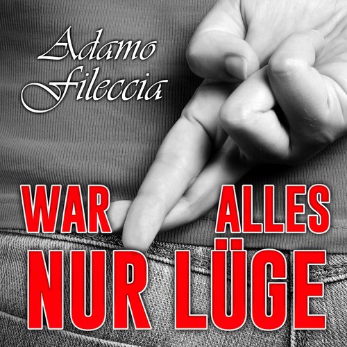 War alles nur Lüge