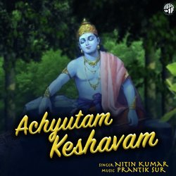 Achutam Keshavam-SSUFS0B4dEQ