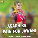 Asadh Ke Pain For Jawani