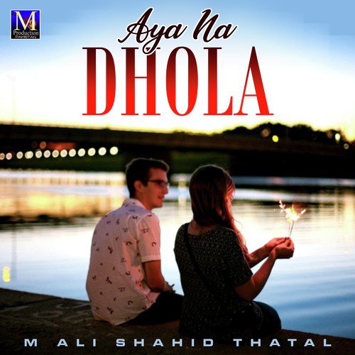 Aya Na Dhola - Single