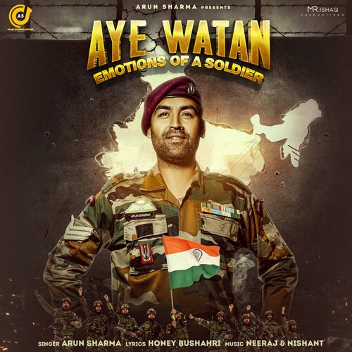 Aye Watan (Emotions of a Soldier)