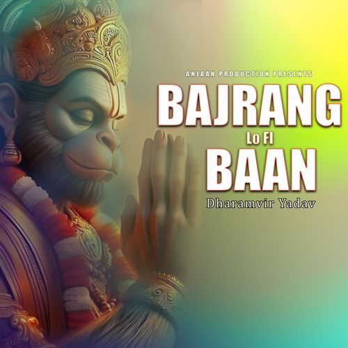 Bajrang Baan (LoFi)