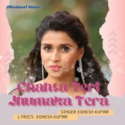 Chahta Teri Jhumaka Tera (Nagpuri)