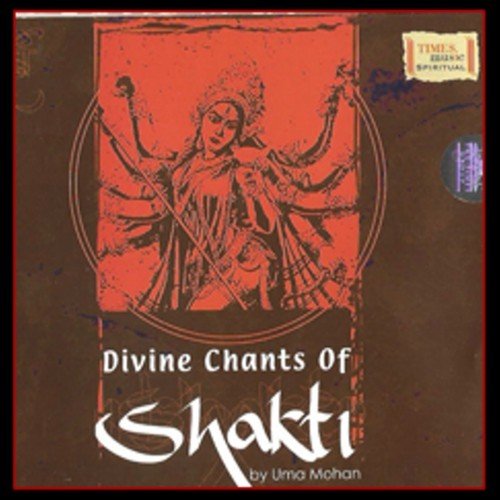Divine Chants Of Shakti