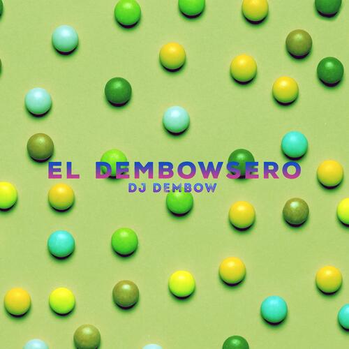 EL DEMBOWSERO_poster_image