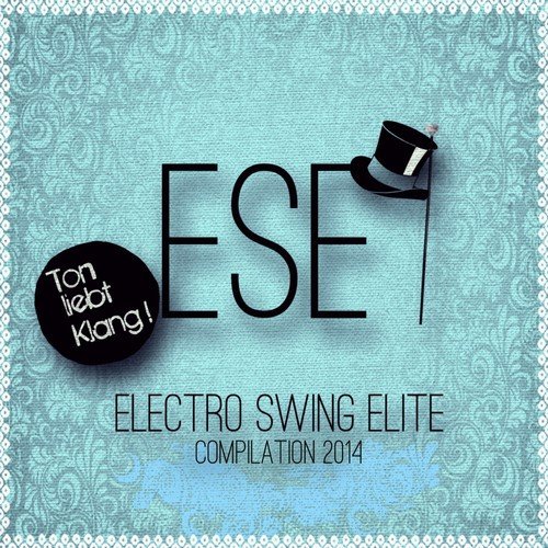 Electro Swing Elite Compilation 2014