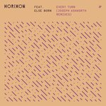 Every Turn (Joseph Ashworth Remix)