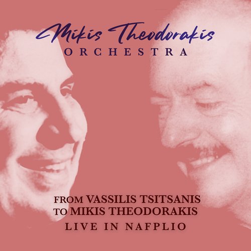 From Vassilis Tsitsanis To Mikis Theodorakis: Live In Nafplio_poster_image