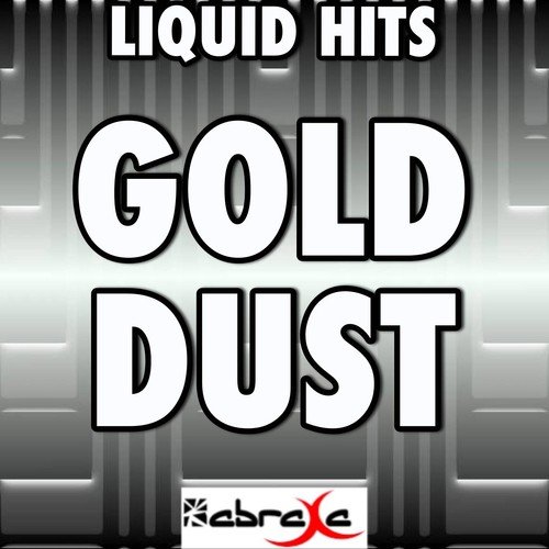 Gold Dust - a Tribute to DJ Fresh and Ce'cile