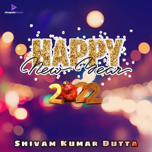 Happy New Year Song 2022 - Song Download From Happy New Year Song 2022 @  Jiosaavn